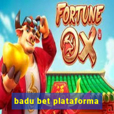 badu bet plataforma